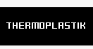 Thermoplastik